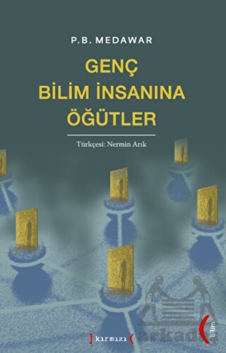 Genç Bilim İnsanına Öğütler