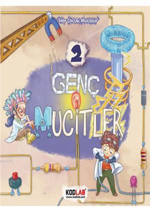 GENÇ MUCİTLER 2; Her Çocuk Mucittir!