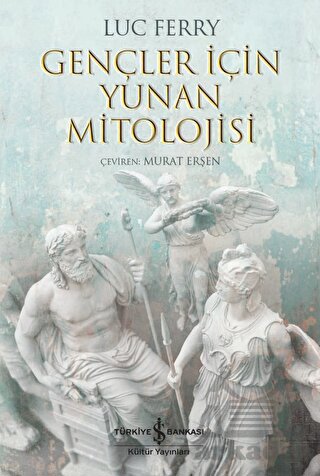 Gençler İçin Yunan Mitolojisi