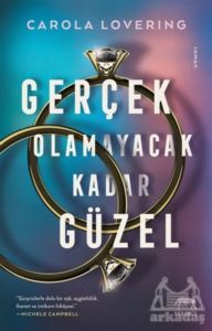 Gerçek Olmayacak Kadar Güzel