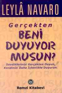 Gerçekten Beni Duyuyor Musun?; Sevdiklerinizi Gerçekten Duyun, Kendinizi Daha İçtenlikle Duyurun.