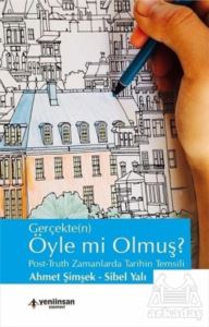 Gerçekten Öyle Mi Olmuş?