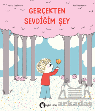 Gerçekten Sevdiğim Şey