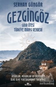 Gezgingöz - Sınır Ötesi Türkiye Mirası Rehberi