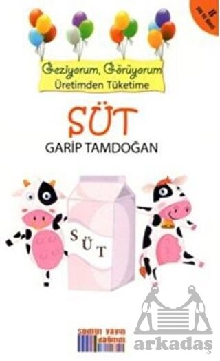 Geziyorum Görüyorum - Süt