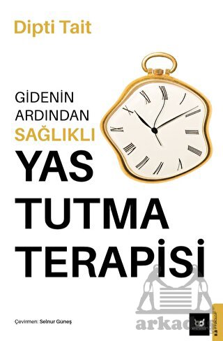 Gidenin Ardından Sağlıklı Yas Tutma Terapisi