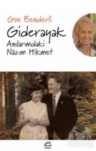 Giderayak Anılarımdaki Nazım Hikmet