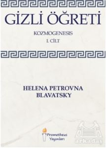 Gizli Öğreti - Kozmogenesis 1. Cilt