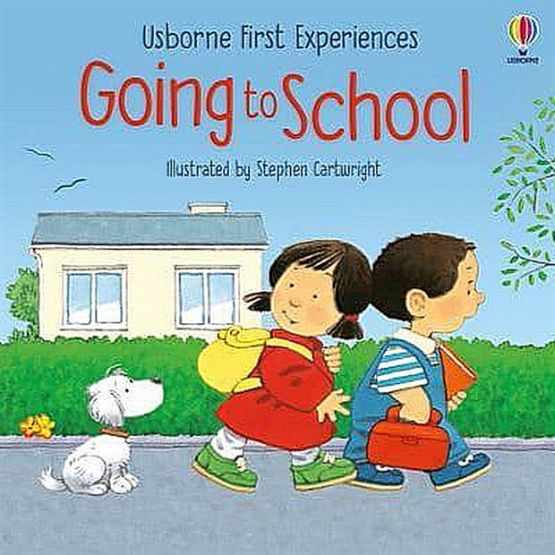 Going to School - Usborne First Experiences