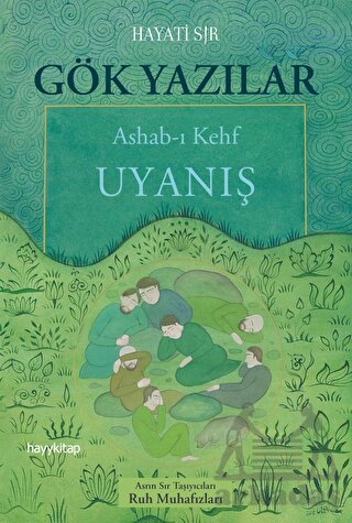 Gök Yazılar: Ashab-I Keyf-Uyanış