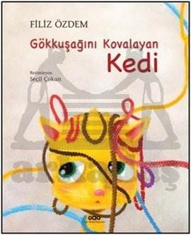 Gökkuşağını Kovalayan Kedi (Ciltli)