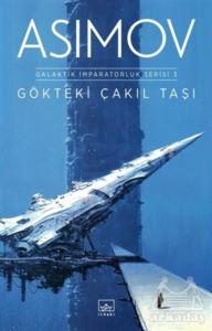 Gökteki Çakıl Taşı - Galaktik İmparatorluk Serisi 3