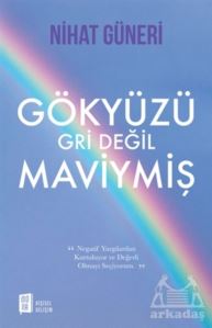 Gökyüzü Gri Değil Maviymiş