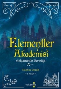 Gökyüzünün Derinliği - Elementler Akademisi 1. Kitap