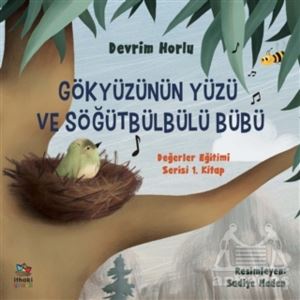 Gökyüzünün Yüzü Ve Söğütbülbülü Bübü