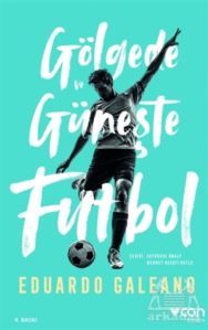 Gölgede Ve Güneşte Futbol