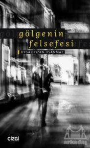 Gölgenin Felsefesi