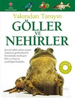 Göller Ve Nehirler - Yakından Tanıyın