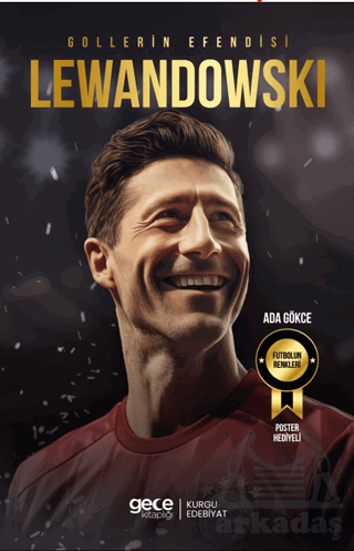 Gollerin Efendisi – Robert Lewandowski