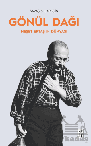 Gönül Dağı Neşet Ertaş’In Dünyası - Thumbnail