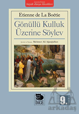 Gönüllü Kulluk Üzerine Söylev