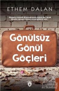 Gönülsüz Gönül Göçleri