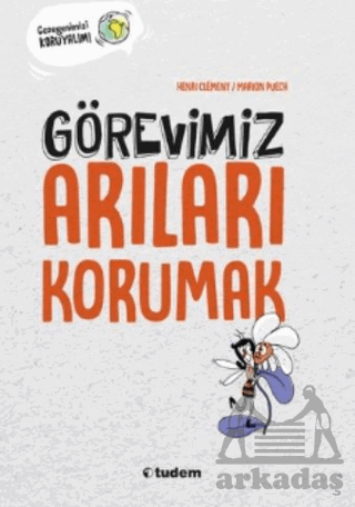 Görevimiz Arıları Korumak