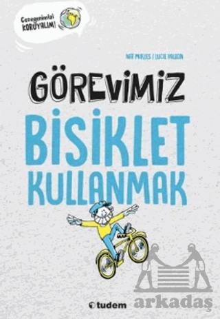 Görevimiz Bisiklet Kullanmak