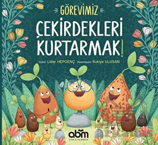 Görevimiz Çekirdekleri Kurtarmak!