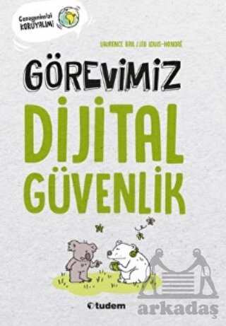 Görevimiz Dijital Güvenlik