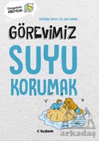 Görevimiz Suyu Korumak