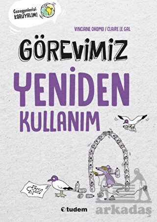 Görevimiz Yeniden Kullanım