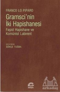 Gramsci'nin İki Hapishanesi