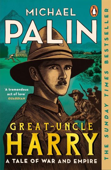 Great-Uncle Harry A Tale of War and Empire