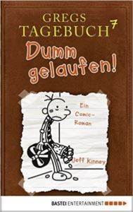 Gregs Tagebuch 7: Dumm gelaufen!