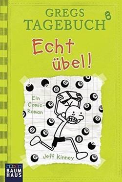 Gregs Tagebuch 8: Echt Übel!