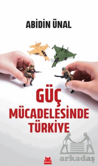 Güç Mücadelesinde Türkiye