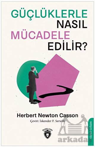 Güçlüklerle Nasıl Mücadele Edilir?