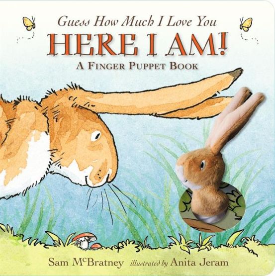 Guess How Much I Love You Here I Am! : A Finger Puppet Book - Guess How Much I Love You