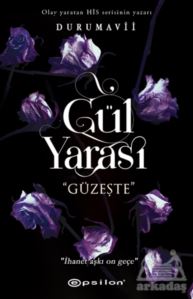 Gül Yarası - Güzeşte