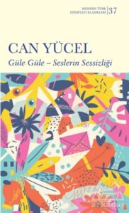 Güle Güle – Seslerin Sessizliği (Ciltli)