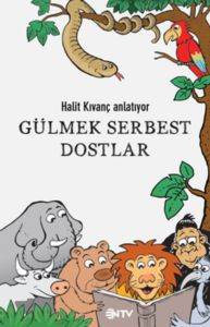 Gülmek Serbest Dostlar