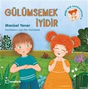 Gülümsemek İyidir - Mimi'nin Serüvenleri 5