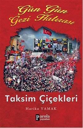 Gün Gün Gezi Hatırası Taksim Çiçekleri