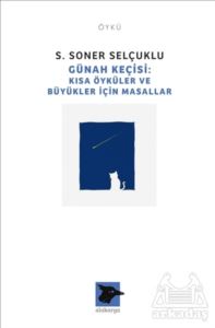 Günah Keçisi: Kısa Öyküler Ve Büyükler İçin Masallar