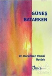 Güneş Batarken