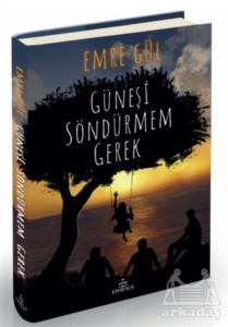 Güneşi Söndürmem Gerek 1 (Ciltli)