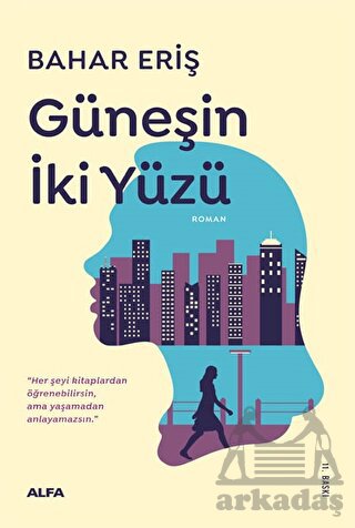 Güneşin İki Yüzü