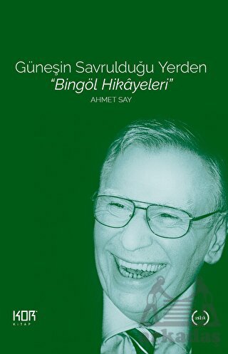 Güneşin Savrulduğu Yerden - Bingöl Hikayeleri