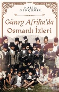 Güney Afrika’Da Osmanlı İzleri